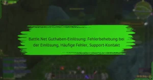 Battle.Net Guthaben-Einlösung: Fehlerbehebung bei der Einlösung, Häufige Fehler, Support-Kontakt