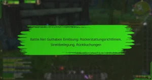 Battle.Net Guthaben Einlösung: Rückerstattungsrichtlinien, Streitbeilegung, Rückbuchungen