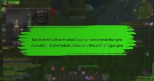 Battle.Net Guthaben-Einlösung: Kontoeinstellungen verwalten, Sicherheitsfunktionen, Benachrichtigungen