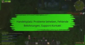 Handelsplatz: Probleme beheben, Fehlende Belohnungen, Support-Kontakt