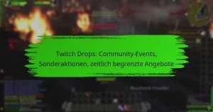 Twitch Drops: Community-Events, Sonderaktionen, zeitlich begrenzte Angebote