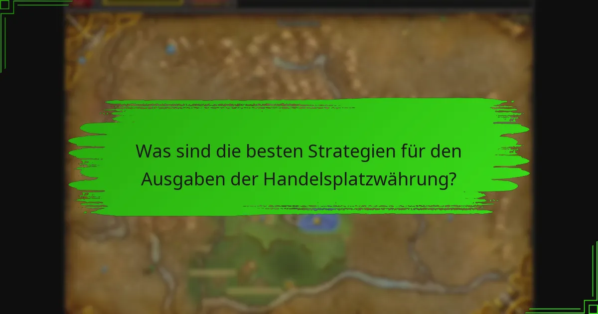 Was sind die besten Strategien für den Ausgaben der Handelsplatzwährung?