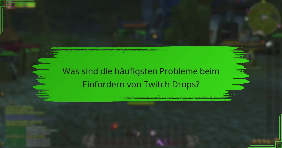 Wie kann ich fehlende Twitch Drops beheben?