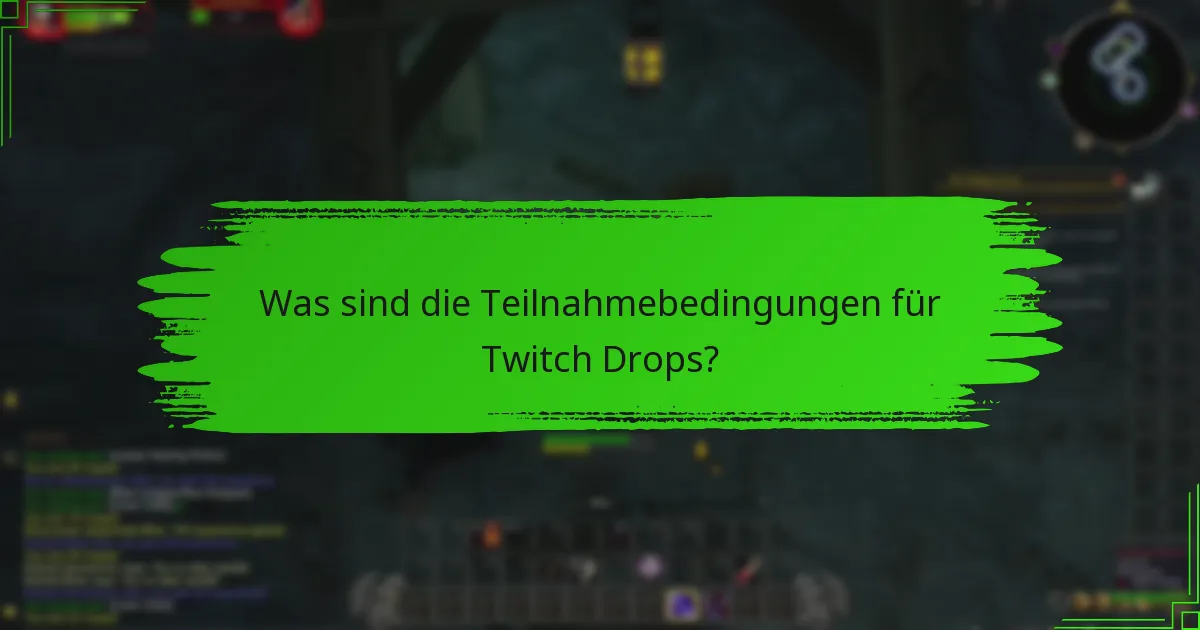 Wann sind die kommenden Twitch Drops-Events?