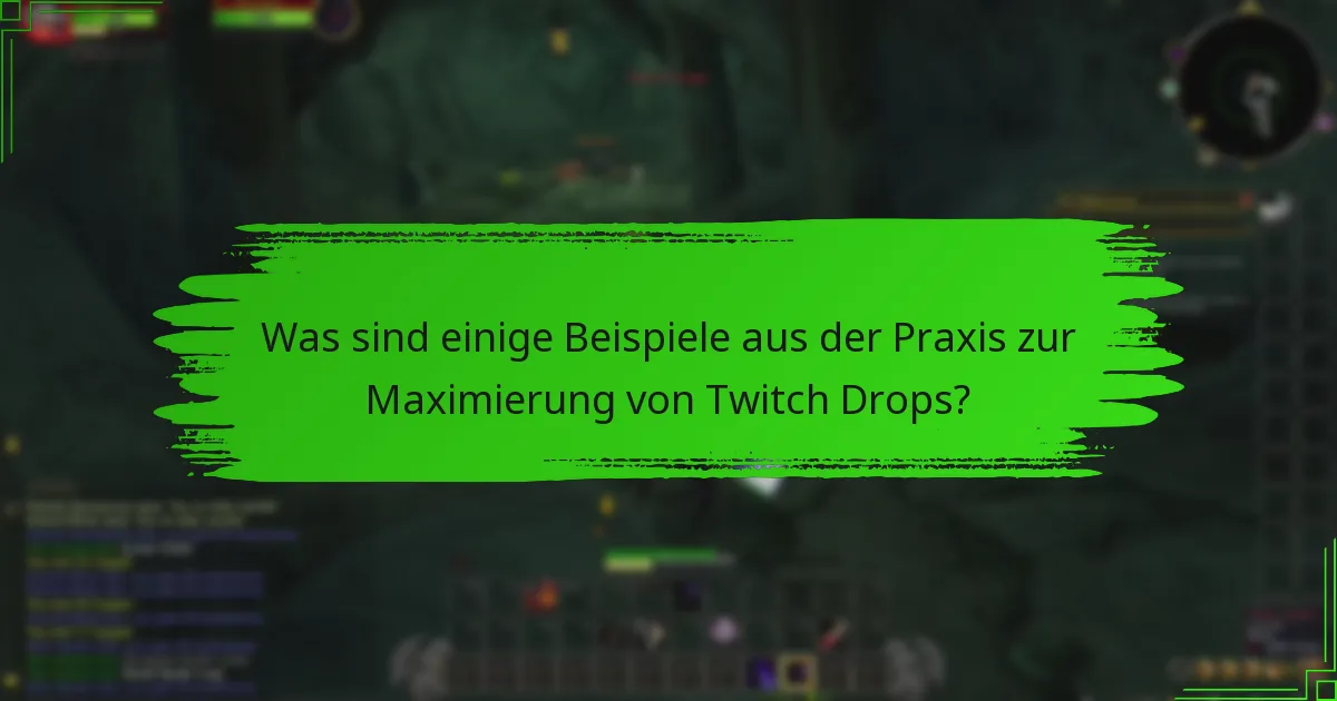 Was sind die besten Praktiken für die Teilnahme an Twitch Drops?
