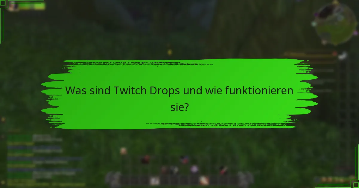 Wie beansprucht man seine Twitch Drops Belohnungen?