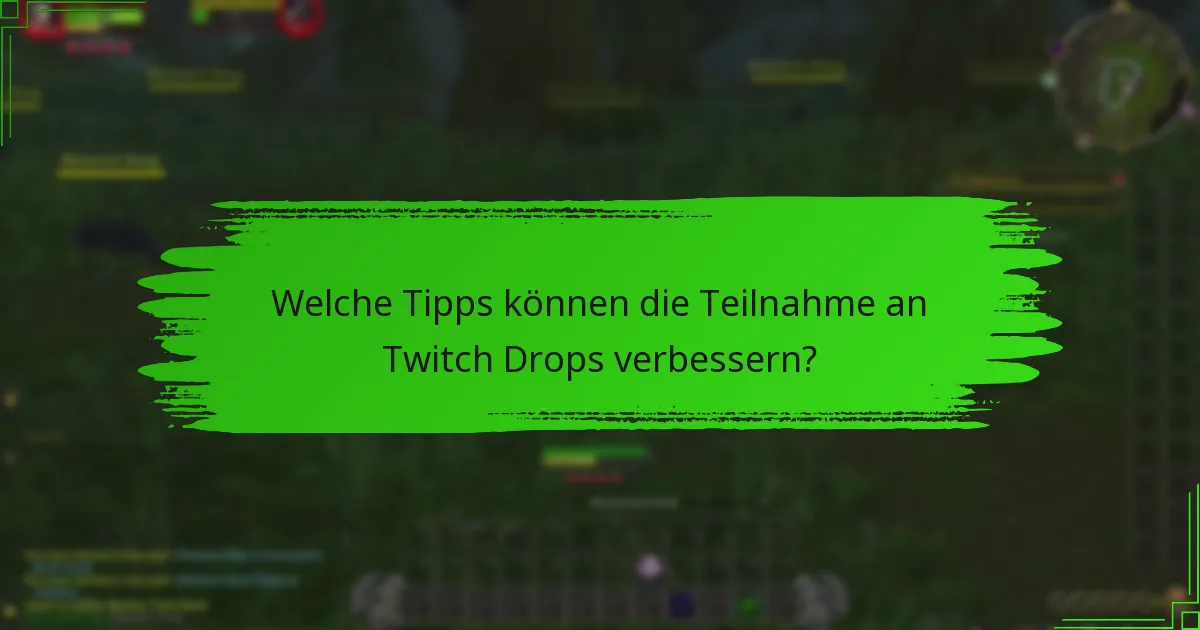 Was sind die häufigsten Fallstricke, die man bei Twitch Drops vermeiden sollte?