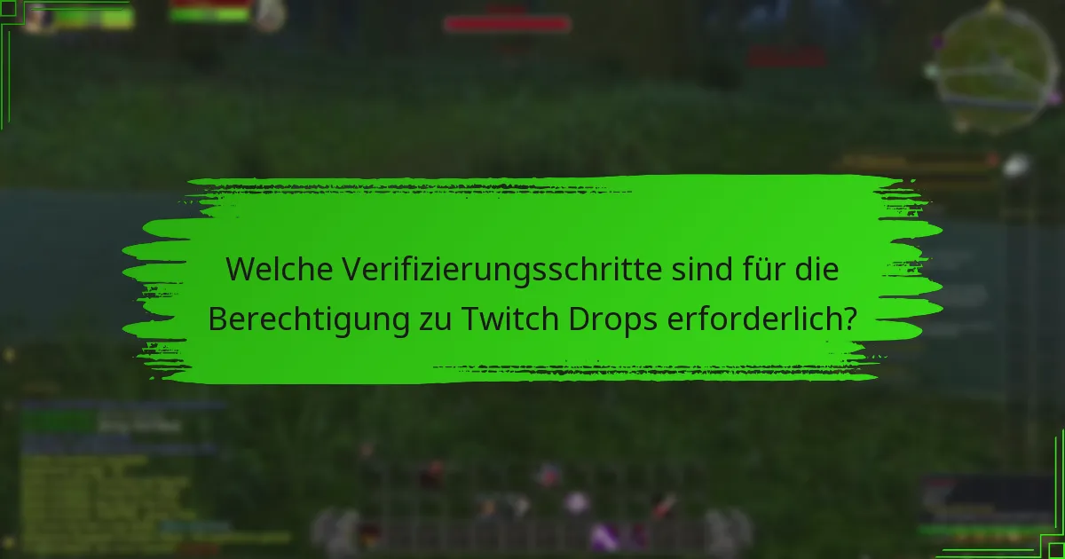 Was sind die aktuellen Twitch Drops Events und Belohnungen?