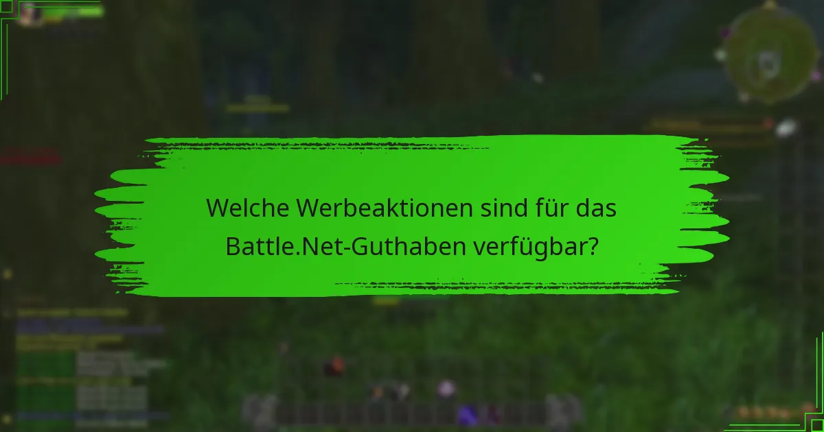 Was sind die saisonalen Angebote für das Battle.Net-Guthaben?