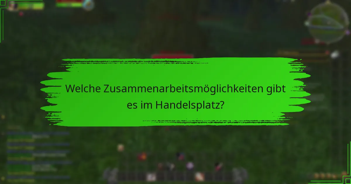 Wie können Spieler ihre Erfahrungen im Handelsplatz teilen?