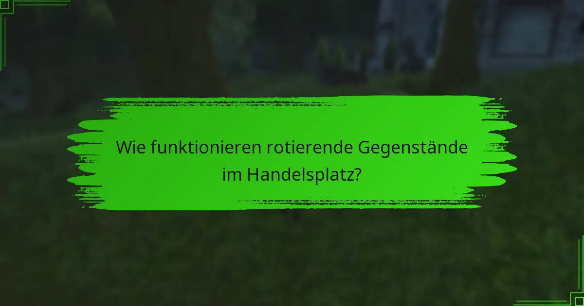 Wie können die Spieler ihr Handelsplatz-Erlebnis maximieren?