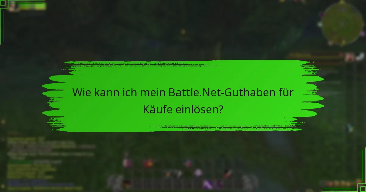 Was sind die besten Praktiken zur Verwaltung meines Battle.Net-Guthabens?
