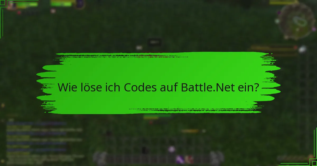 Welche aktuellen Änderungen betreffen die Einlösung von Battle.Net-Guthaben?